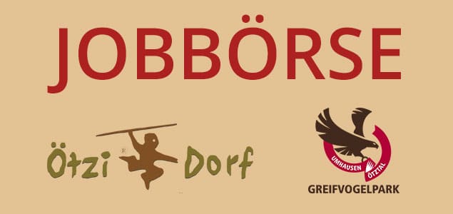 Jobbörse Ötzi-Dorf & Greifvogelpark